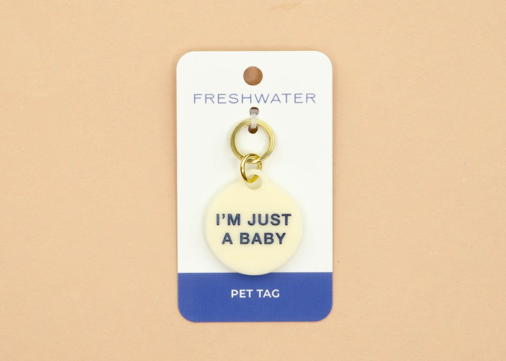 Acrylic Dog Tag - I'm Just A Baby