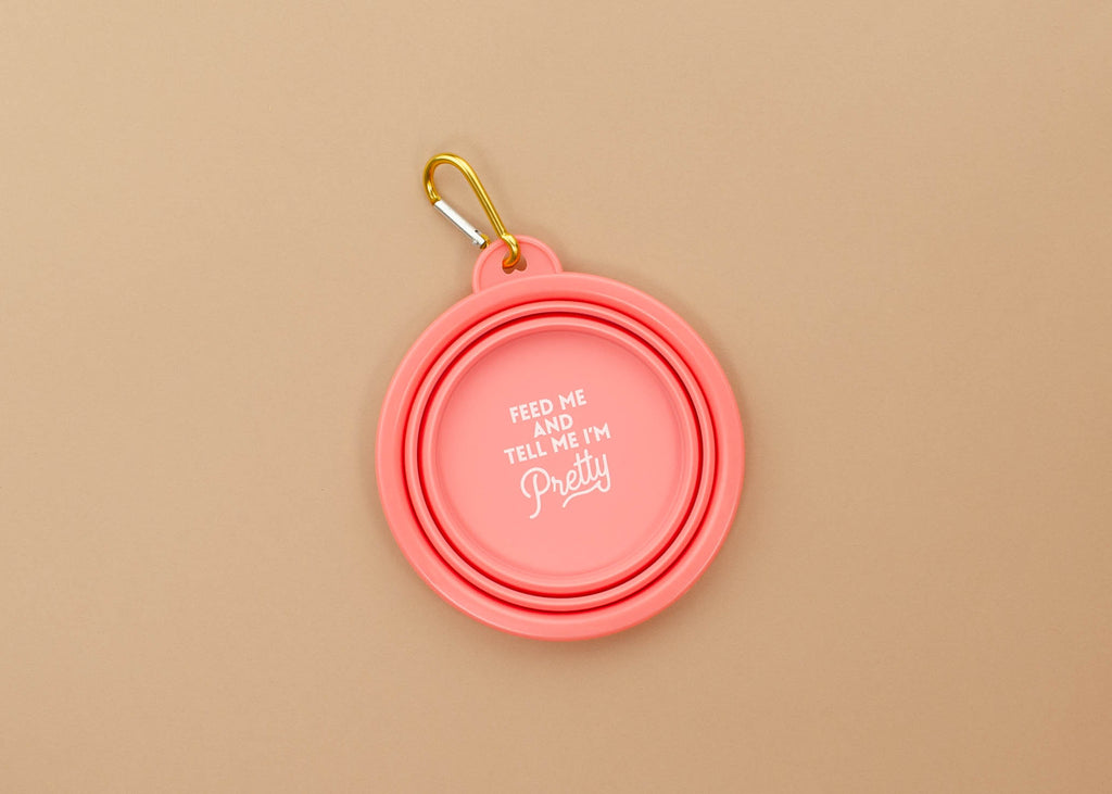 Collapsible Bowl - Feed Me & Tell Me I'm Pretty