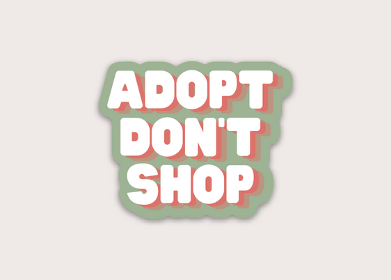 Sticker - Adopt Don't Shop