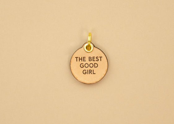 Leather Dog Tag - The Best Good Girl